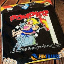T-shirt humour POMPIER